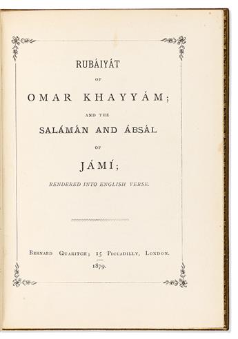 Khayyam, Omar (1048-1131) & Edward Fitzgerald, trans. (1809-1883) Rubaiyat of Omar Khayyam; and the Salaman and Absal of Jami.